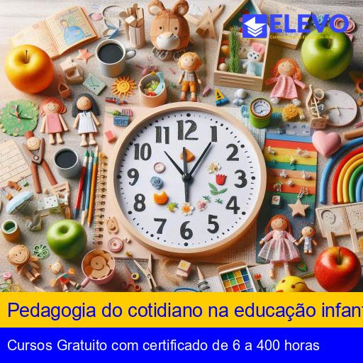 Pedagogia do cotidiano na educação infantil